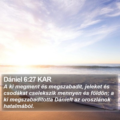 Dániel 6:27 KAR Bible Verse Image