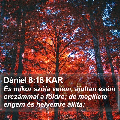 Dániel 8:18 KAR Bible Verse Image