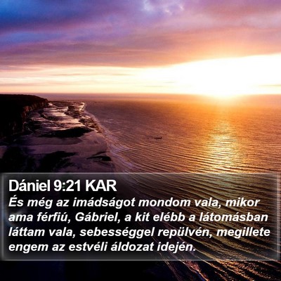 Dániel 9:21 KAR Bible Verse Image