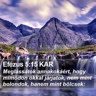 Efézus 5:15 KAR Bible Verse Image