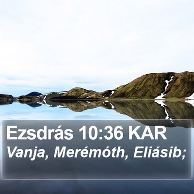 Ezsdrás 10:36 KAR Bible Verse Image
