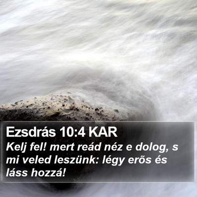 Ezsdrás 10:4 KAR Bible Verse Image