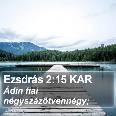 Ezsdrás 2:15 KAR Bible Verse Image