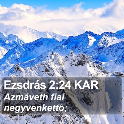 Ezsdrás 2:24 KAR Bible Verse Image