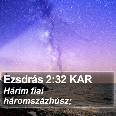 Ezsdrás 2:32 KAR Bible Verse Image