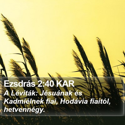 Ezsdrás 2:40 KAR Bible Verse Image