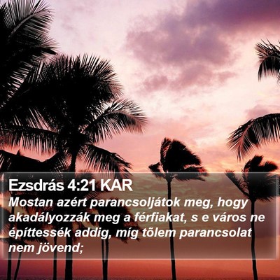 Ezsdrás 4:21 KAR Bible Verse Image