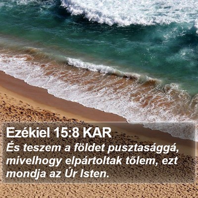 Ezékiel 15:8 KAR Bible Verse Image