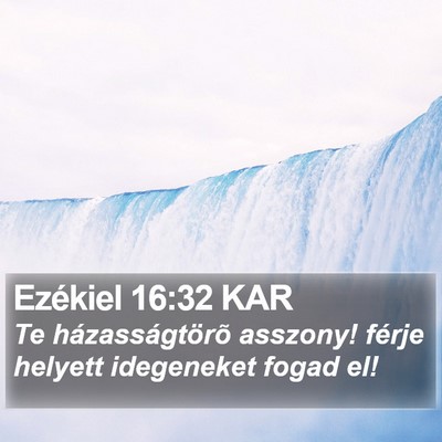 Ezékiel 16:32 KAR Bible Verse Image