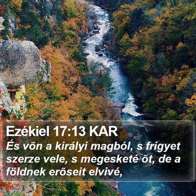 Ezékiel 17:13 KAR Bible Verse Image