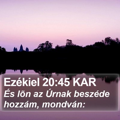 Ezékiel 20:45 KAR Bible Verse Image