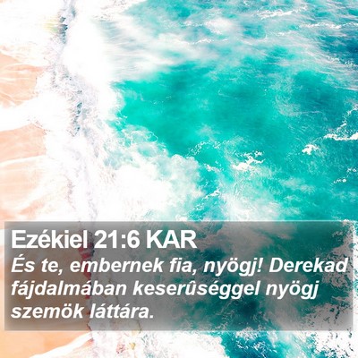 Ezékiel 21:6 KAR Bible Verse Image
