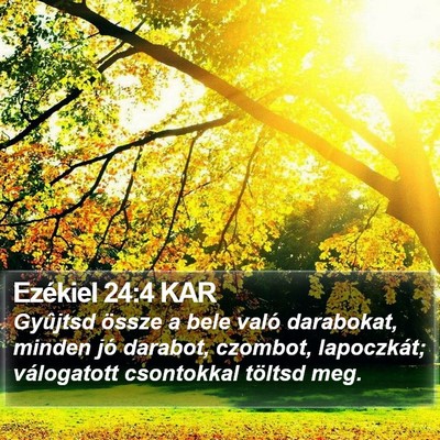 Ezékiel 24:4 KAR Bible Verse Image