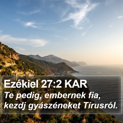 Ezékiel 27:2 KAR Bible Verse Image