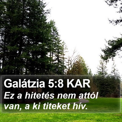 Galátzia 5:8 KAR Bible Verse Image