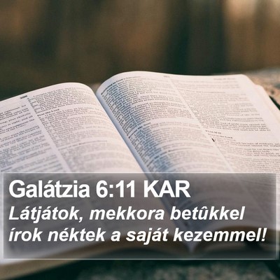 Galátzia 6:11 KAR Bible Verse Image