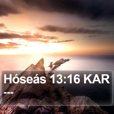 Hóseás 13:16 KAR Bible Verse Image