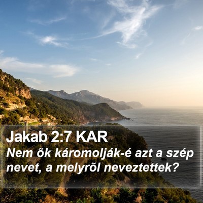 Jakab 2:7 KAR Bible Verse Image