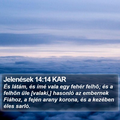 Jelenések 14:14 KAR Bible Verse Image