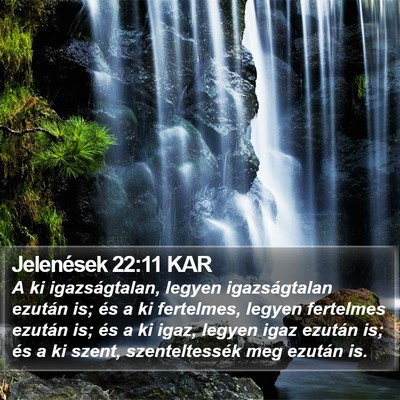 Jelenések 22:11 KAR Bible Verse Image