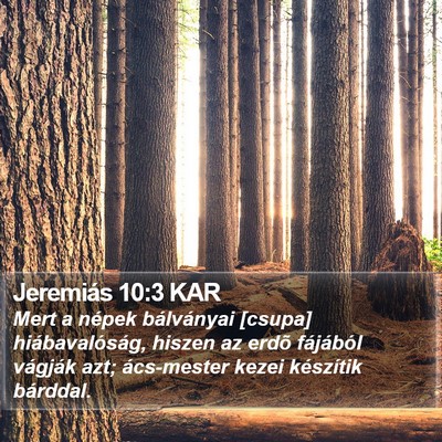 Jeremiás 10:3 KAR Bible Verse Image