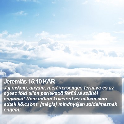 Jeremiás 15:10 KAR Bible Verse Image