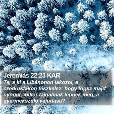 Jeremiás 22:23 KAR Bible Verse Image