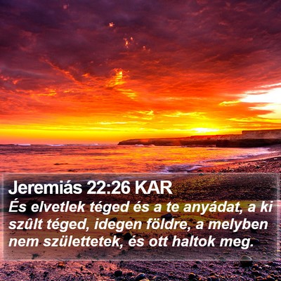 Jeremiás 22:26 KAR Bible Verse Image