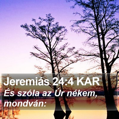 Jeremiás 24:4 KAR Bible Verse Image
