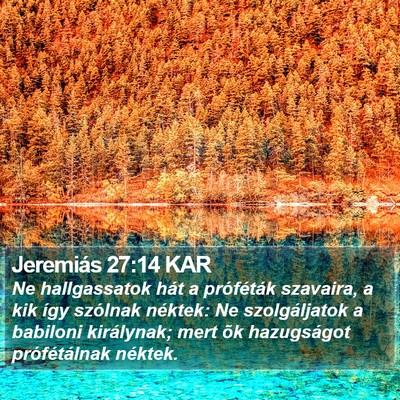 Jeremiás 27:14 KAR Bible Verse Image