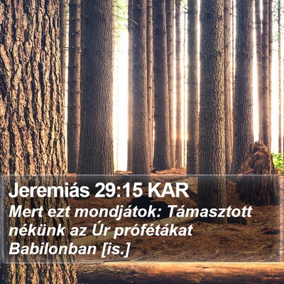 Jeremiás 29:15 KAR Bible Verse Image
