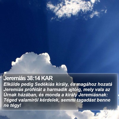Jeremiás 38:14 KAR Bible Verse Image