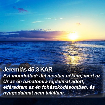 Jeremiás 45:3 KAR Bible Verse Image