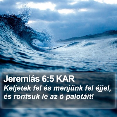 Jeremiás 6:5 KAR Bible Verse Image
