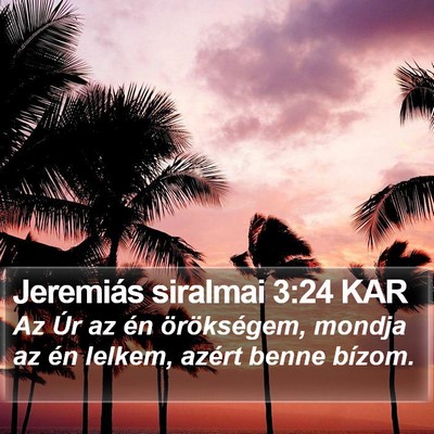 Jeremiás siralmai 3:24 KAR Bible Verse Image