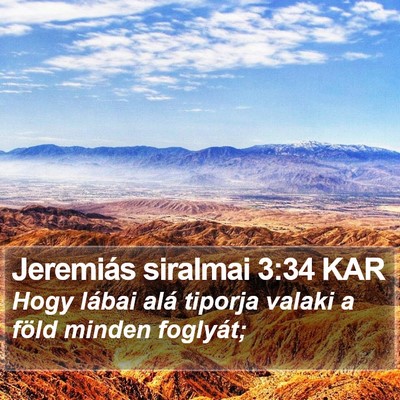 Jeremiás siralmai 3:34 KAR Bible Verse Image