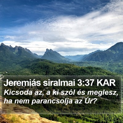 Jeremiás siralmai 3:37 KAR Bible Verse Image