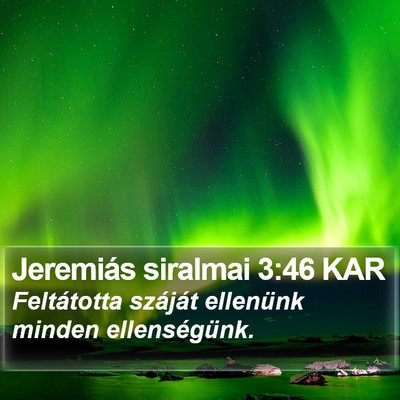 Jeremiás siralmai 3:46 KAR Bible Verse Image