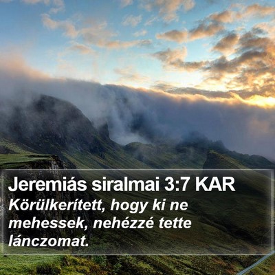 Jeremiás siralmai 3:7 KAR Bible Verse Image