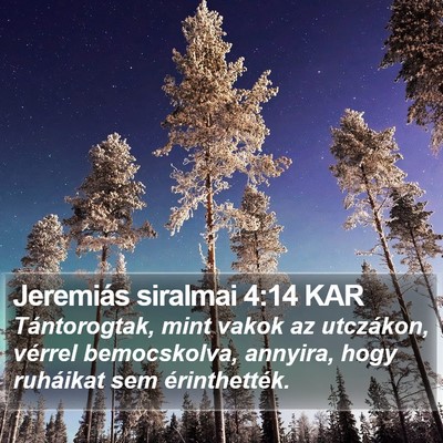 Jeremiás siralmai 4:14 KAR Bible Verse Image