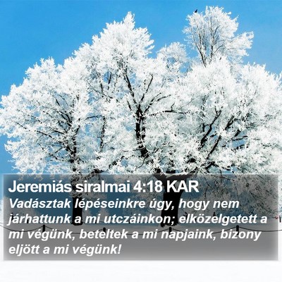 Jeremiás siralmai 4:18 KAR Bible Verse Image