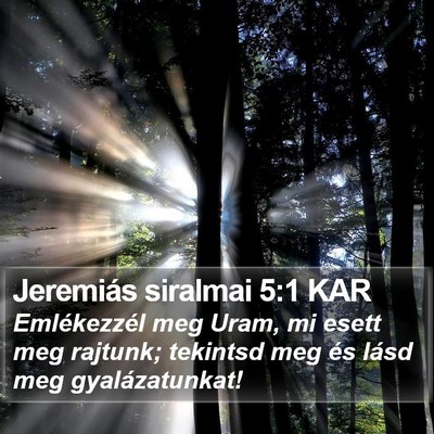 Jeremiás siralmai 5:1 KAR Bible Verse Image