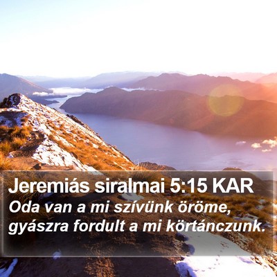 Jeremiás siralmai 5:15 KAR Bible Verse Image