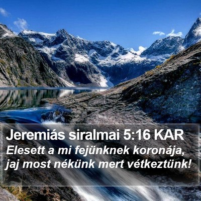 Jeremiás siralmai 5:16 KAR Bible Verse Image