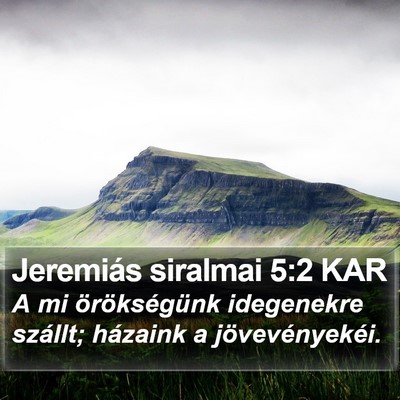 Jeremiás siralmai 5:2 KAR Bible Verse Image