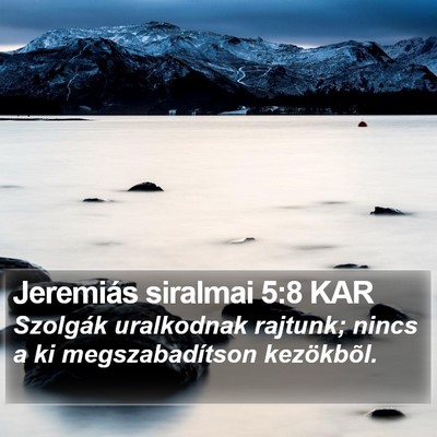 Jeremiás siralmai 5:8 KAR Bible Verse Image