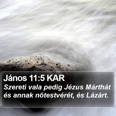 János 11:5 KAR Bible Verse Image
