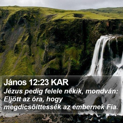 János 12:23 KAR Bible Verse Image