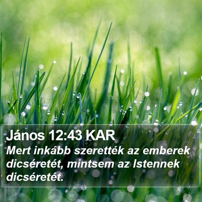 János 12:43 KAR Bible Verse Image