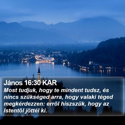 János 16:30 KAR Bible Verse Image